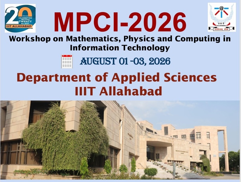 Workshop on Mathematics, Physics, and Computing in Information Technology (MPCI), August 01-03, 2026